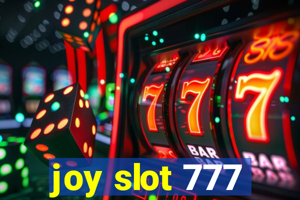 joy slot 777