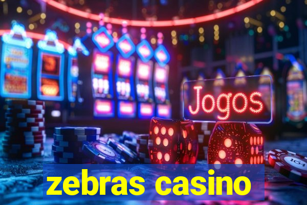 zebras casino