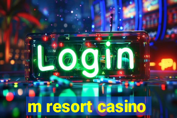 m resort casino