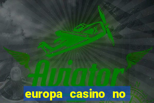 europa casino no deposit bonus