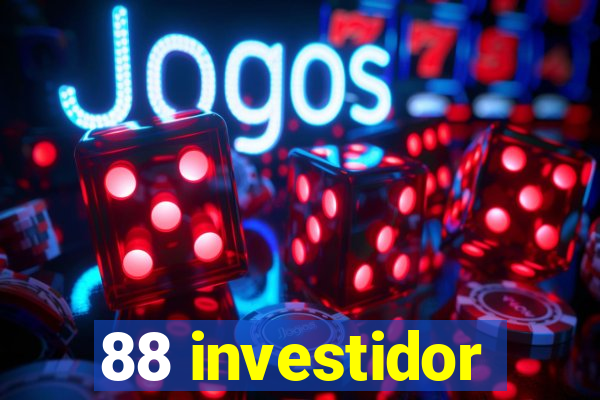 88 investidor