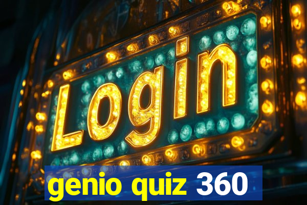 genio quiz 360