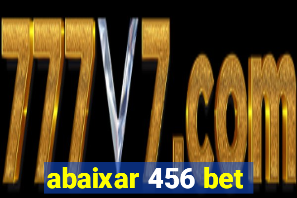 abaixar 456 bet