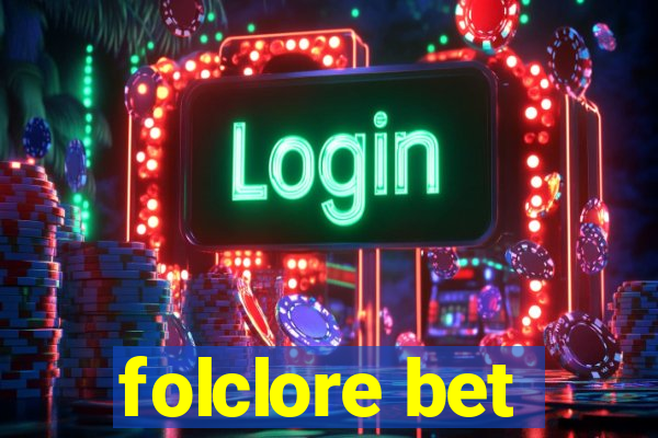 folclore bet