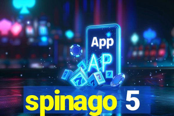 spinago 5