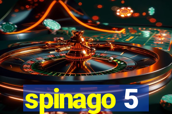 spinago 5