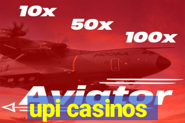 upi casinos