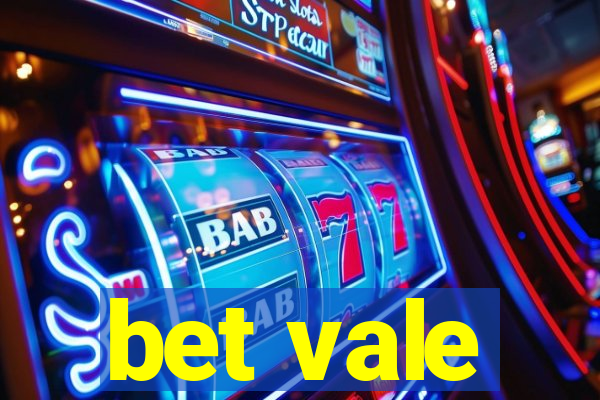 bet vale