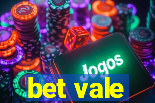 bet vale