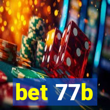 bet 77b