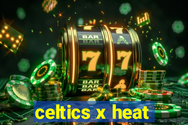 celtics x heat