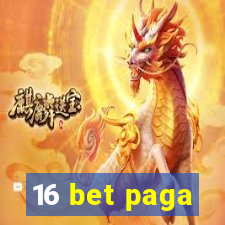 16 bet paga