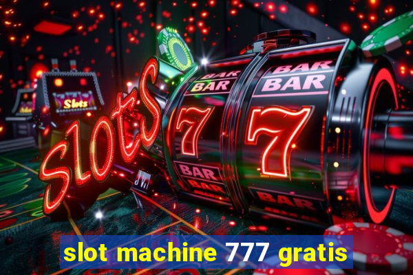 slot machine 777 gratis