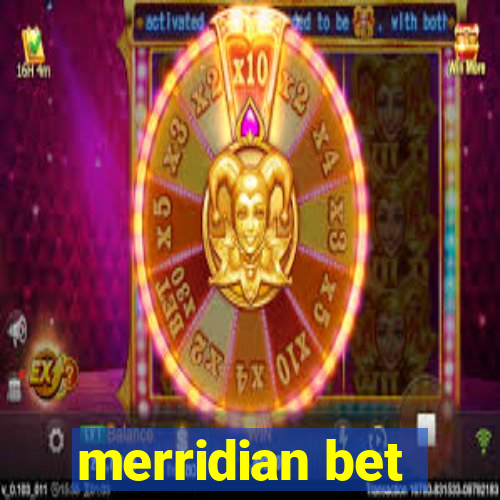 merridian bet