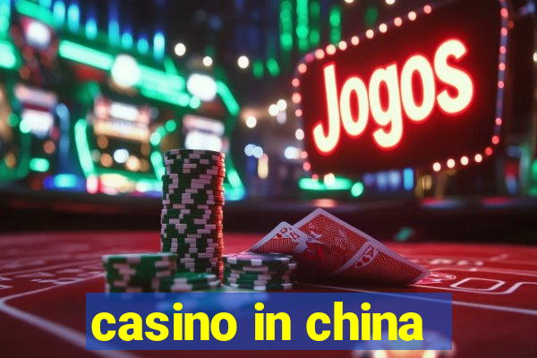 casino in china