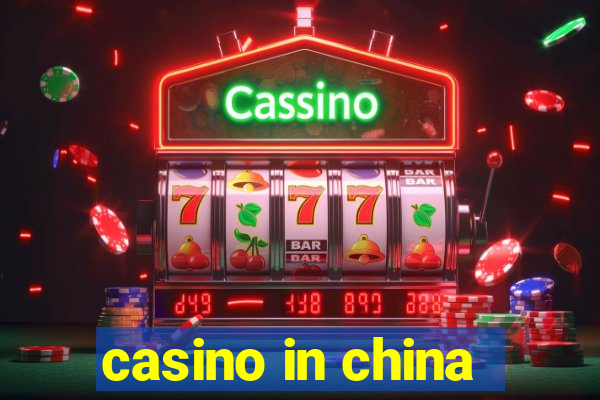 casino in china