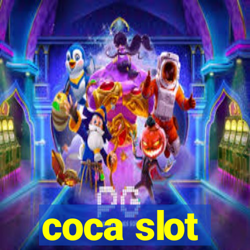 coca slot