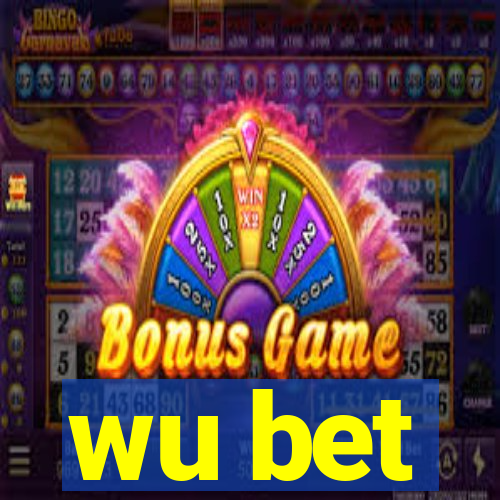 wu bet