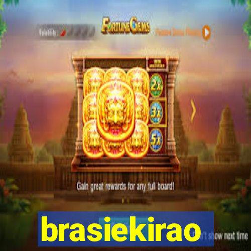 brasiekirao