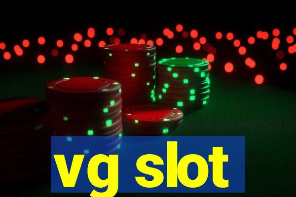 vg slot