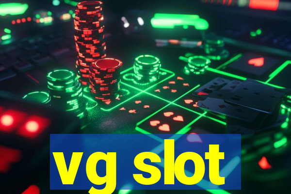 vg slot