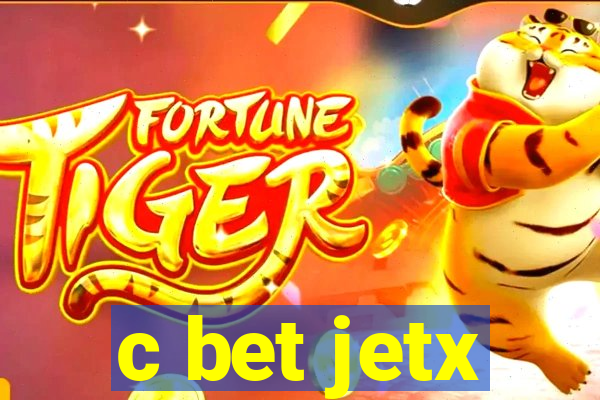 c bet jetx