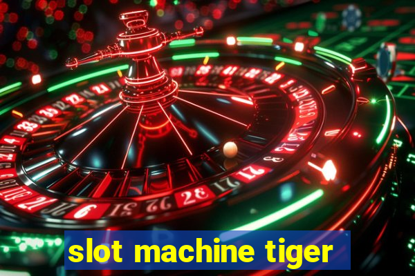 slot machine tiger