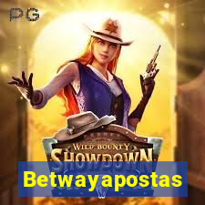 Betwayapostas