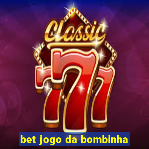 bet jogo da bombinha