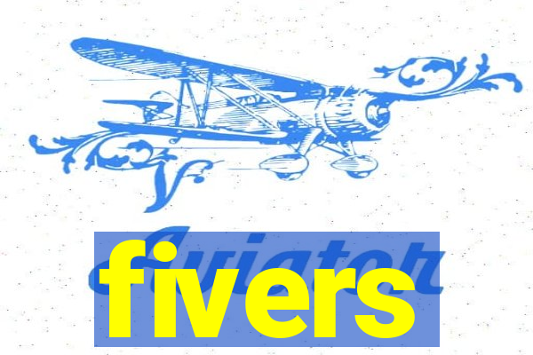 fivers