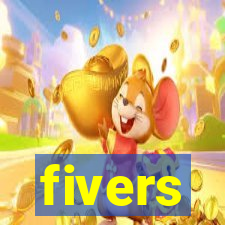 fivers