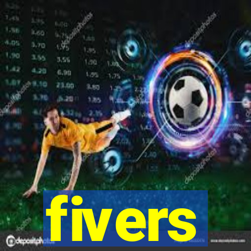 fivers