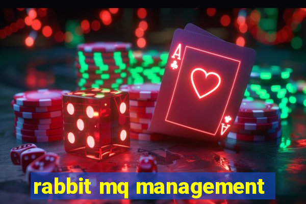 rabbit mq management