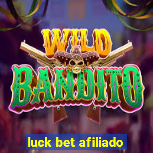 luck bet afiliado