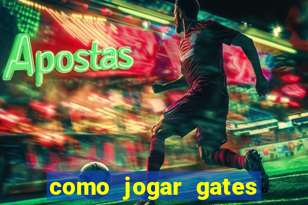 como jogar gates of olympus