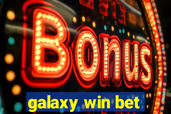 galaxy win bet