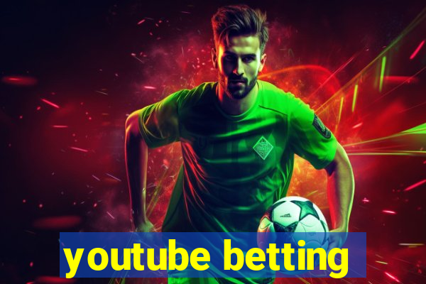 youtube betting