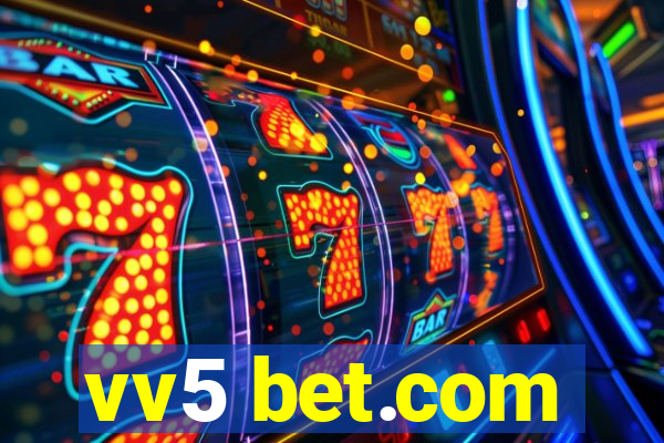 vv5 bet.com