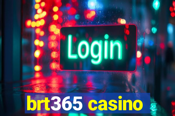 brt365 casino