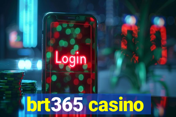 brt365 casino