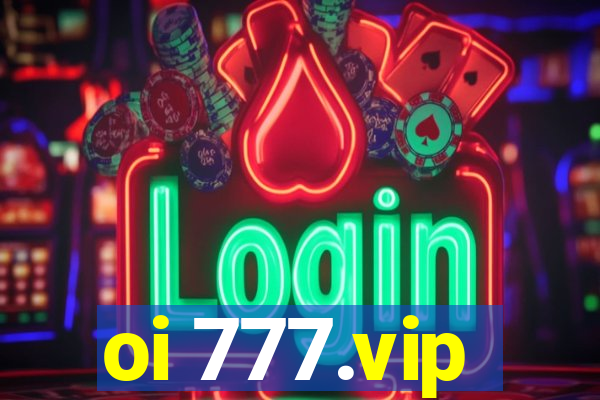 oi 777.vip