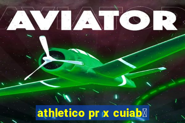 athletico pr x cuiab谩