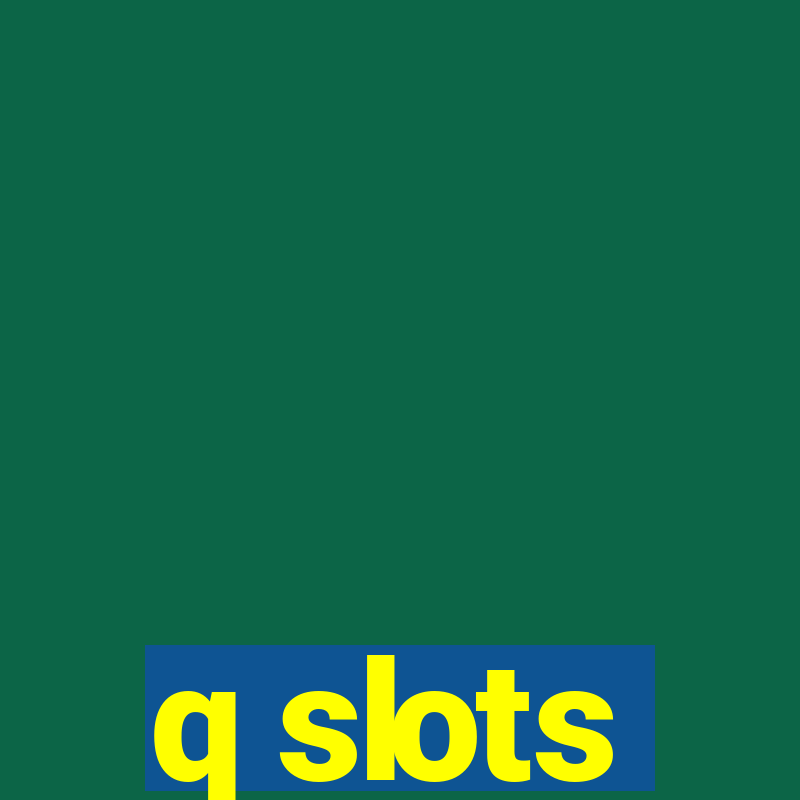 q slots