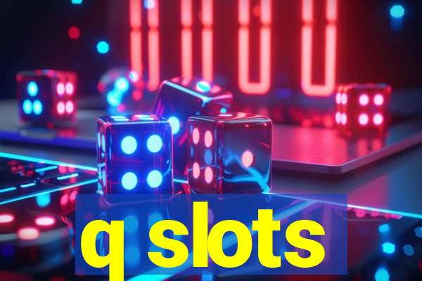 q slots