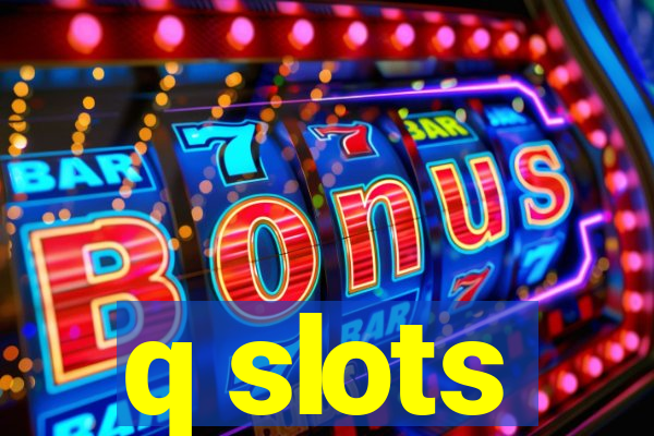 q slots