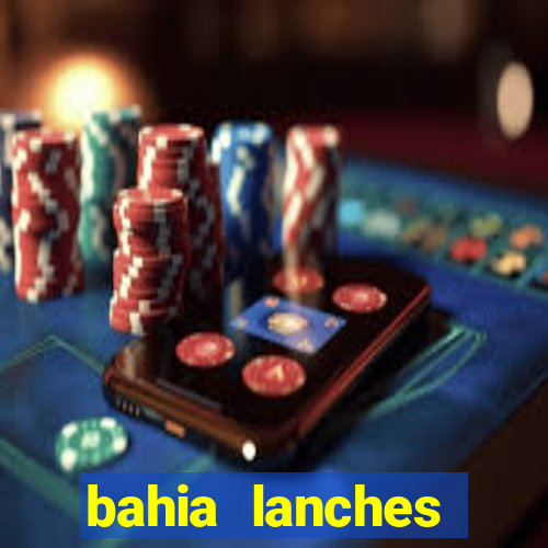 bahia lanches franca santa efigenia telefone