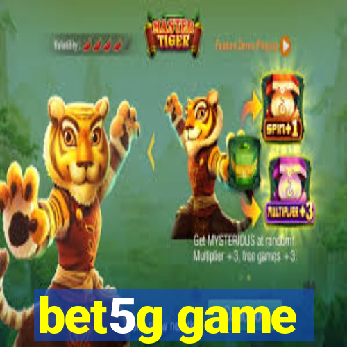 bet5g game