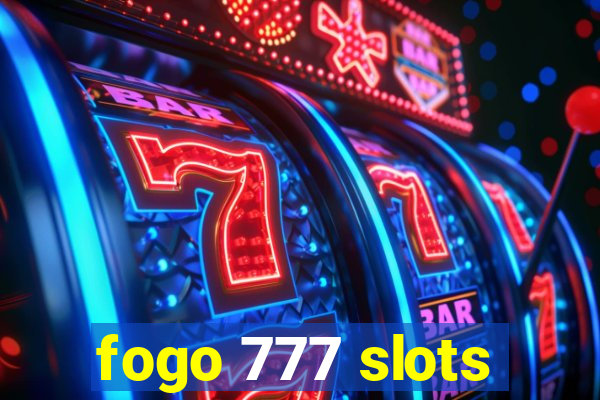 fogo 777 slots