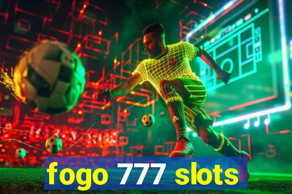 fogo 777 slots