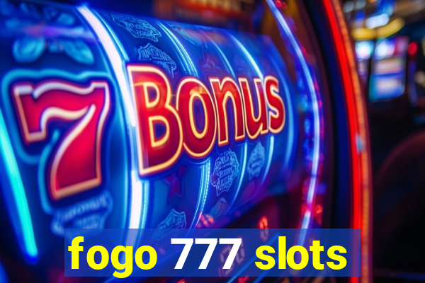 fogo 777 slots